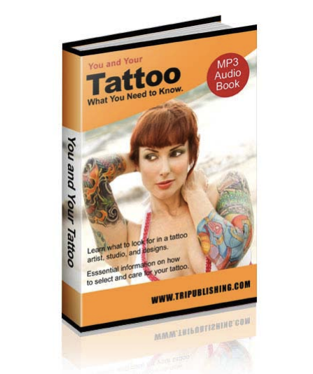 You and Your Tattoo:  What You Need to Know
